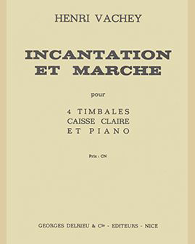 Incantation et Marche — Henri Vachey