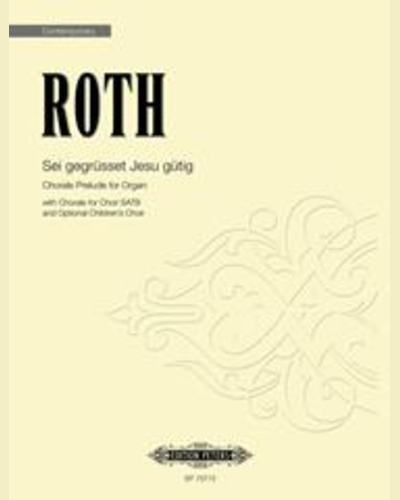 Sei gegrüsset Jesu gütig (Score) — Alec Roth