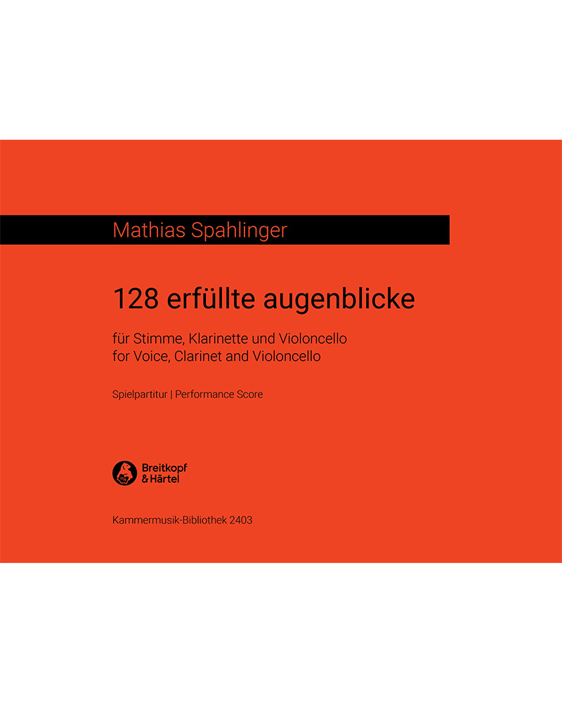 128 erfüllte augenblicke — Mathias Spahlinger