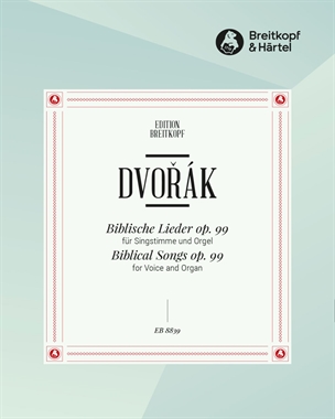 Biblische Lieder op. 99 — Antonín Dvořák