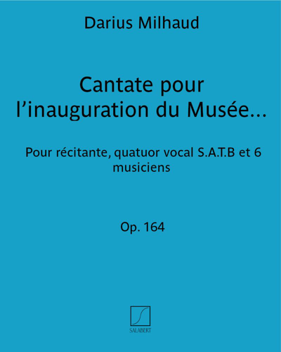 Cantata for the Inauguration of the Musée de l'Homme, op. 164 — 米约