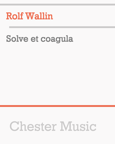 Solve et coagula — Rolf Wallin