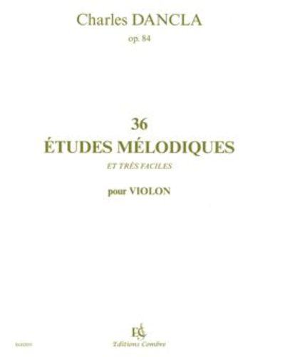 36 Etudes mélodiques, op. 84 — 丹克拉