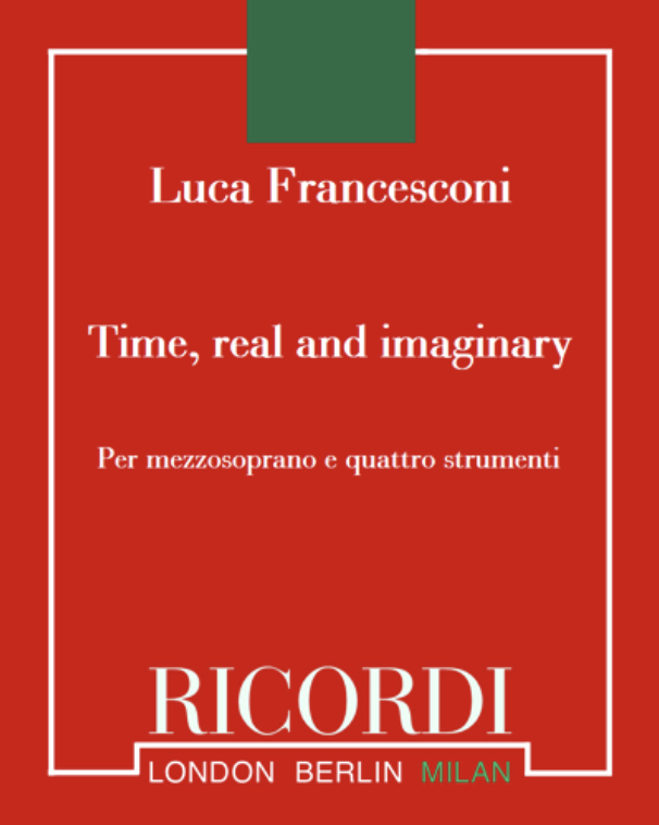 Time, Real and Imaginary — Luca Francesconi