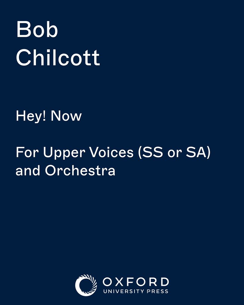 Hey! Now — Bob Chilcott