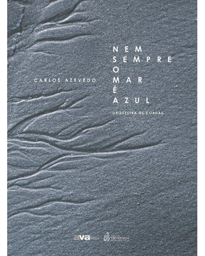 Nem sempre o mar é azul — Carlos Azevedo