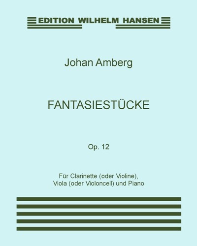 Fantasiestücke, op. 12 — Johan Amberg