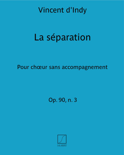 La séparation (Extract No. 3 from 'Six chants populaires Français', op. 90) — 丹第