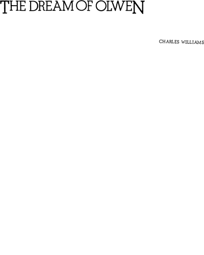 Dream of Olwen, The — Charles Williams