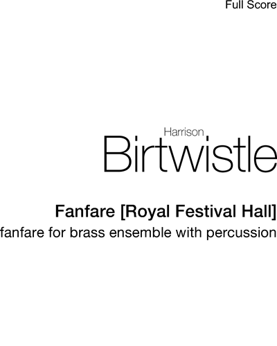 Fanfare [Royal Festival Hall] — 哈里森·伯特威斯尔