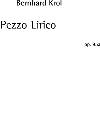 Pezzo lirico op. 95a — Bernhard Krol