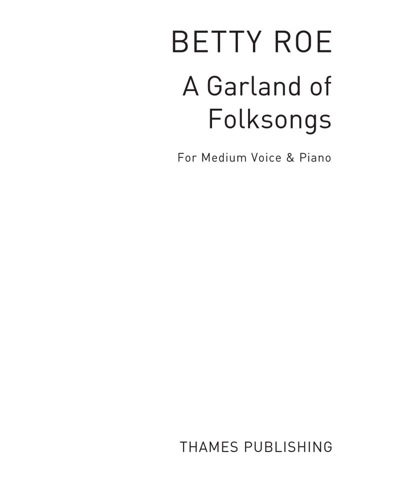 A Garland of Folksongs — Betty Roe