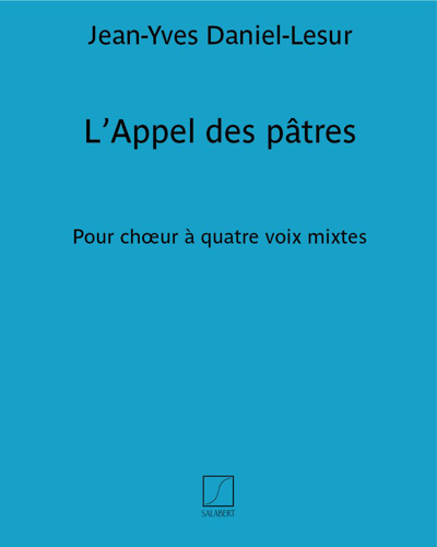 L’Appel des pâtres (extrait n. 3 des "Cinq chansons populaires bretonnes") — Jean-Yves Daniel-Lesur