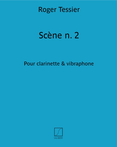 Scène n. 2 — Roger Tessier