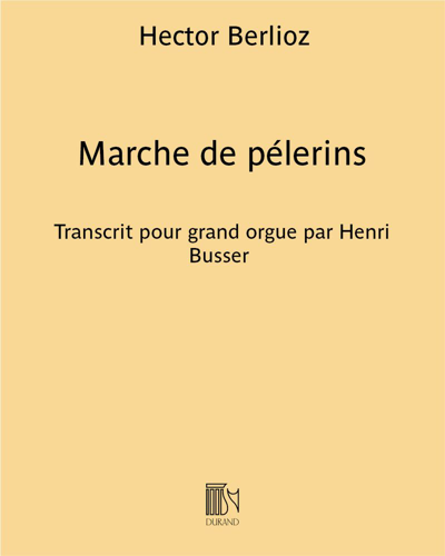 Marche de pélerins (Excerpt No. 2 from 'Harold in Italy') — 柏辽兹