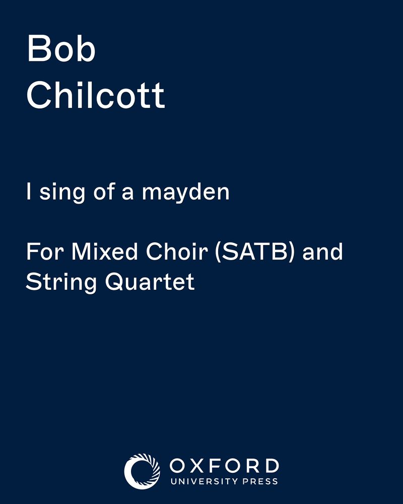 I sing of a mayden — Bob Chilcott