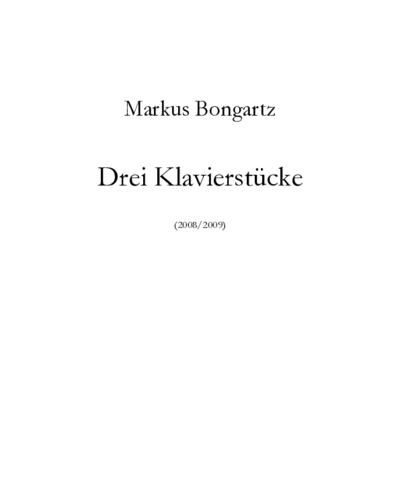 Drei Klavierstücke — Markus Bongartz