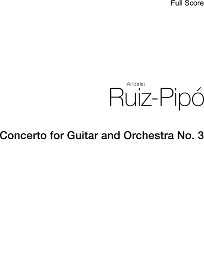 Concerto for Guitar and Orchestra No. 3 — Antonio Ruiz-Pipó
