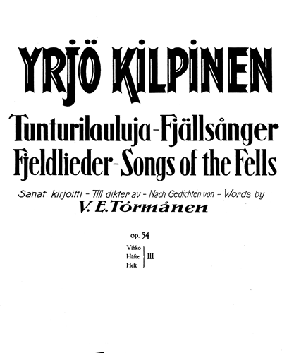Tunturilauluja, Songs of the Fells, op. 54, Vol. 3 — Yrjö Kilpinen