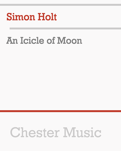 An Icicle of Moon — Simon Holt