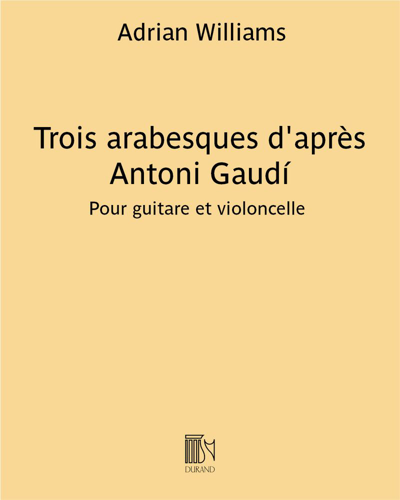 Trois arabesques (After Antoni Gaudí) — Adrian Williams