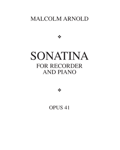 Sonatina for Recorder and Piano Op. 41 — 马尔科姆·阿诺德