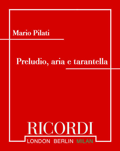 Preludio, aria e tarantella — Mario Pilati