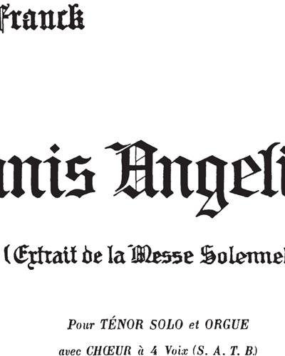 Panis Angelicus No. 15 (Extract from 'Messe Solennelle') — 弗兰克