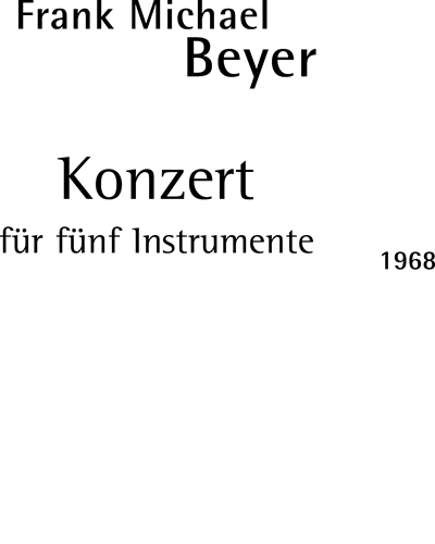 Concerto for 5 Instruments — Frank Michael Beyer