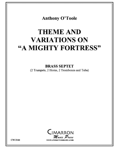 Theme and Variations on 'A Mighty Fortress' — Anthony O'Toole