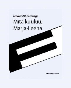 Mitä kuuluu Marja-Leena — Leevi and the Leavings