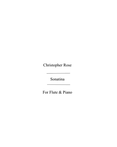 Sonatina for Flute and Piano — Christopher Rose