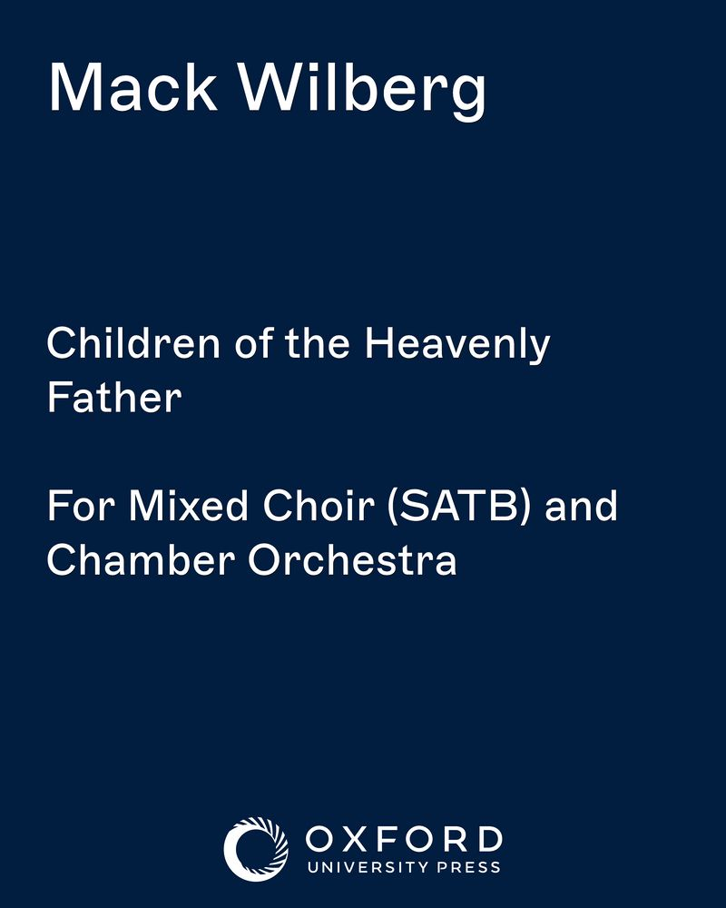 Children of the Heavenly Father — Mack Wilberg