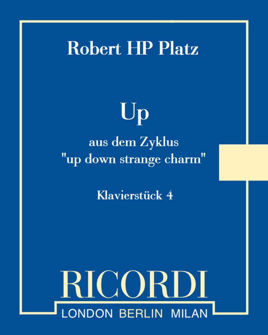 Up (from the cycle 'up down strange charm') — Robert Hugo Philip Platz