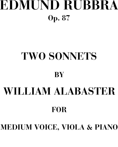 Two Sonnets by William Alabaster, op. 87 — 埃德蒙·鲁布拉