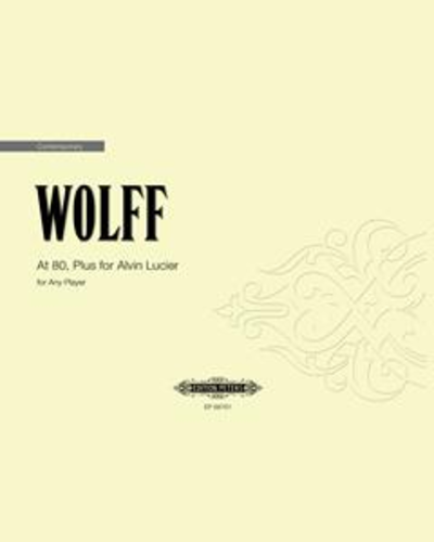 At 80, Plus for Alvin Lucier — Bernhard Wolff