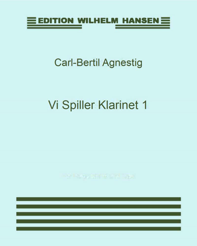 Vi Spiller Klarinet 1 — Carl-Bertil Agnestig