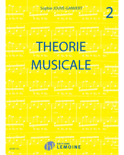 Music Theory, Vol. 2 — Sophie Jouve-Ganvert