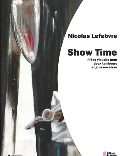 Show Time — Nicolas Lefebvre
