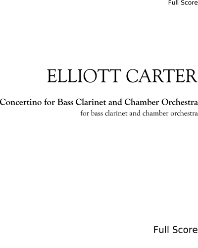 Concertino for Bass Clarinet and Chamber Orchestra — 艾略特·卡特