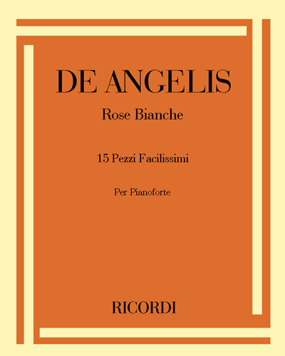 Rose Bianche - 15 Pezzi Facilissimi — Enrico De Angelis Valentini
