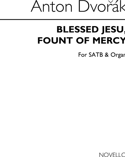 Blessed Jesu, Fount of Mercy — 德沃夏克
