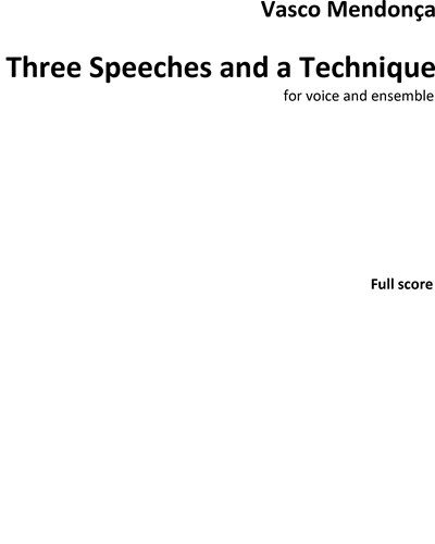 Three Speeches and a Technique — Vasco Mendonça