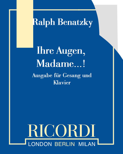 Ihre Augen, Madame...! — Ralph Benatzky