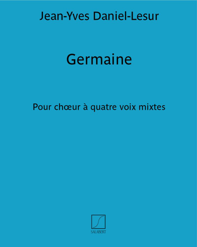 Germaine (extrait n. 1 des "Cinq chansons populaires savoyardes") — Jean-Yves Daniel-Lesur