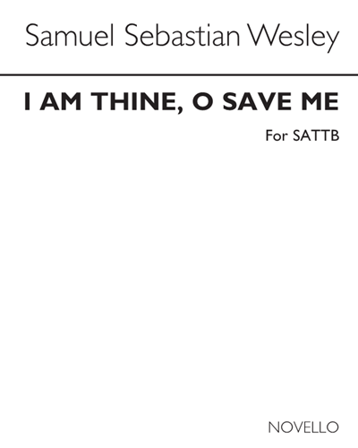 I Am Thine, O Save Me — Samuel Sebastian Wesley