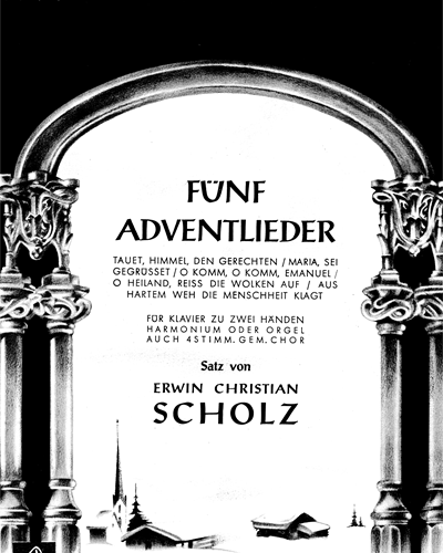 Five Advent Songs — Erwin Christian Scholz