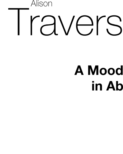 A Mood No. 1 (in A-flat) — Alison Travers