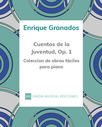 Cuentos de la Juventud, op. 1 — 格拉纳多斯