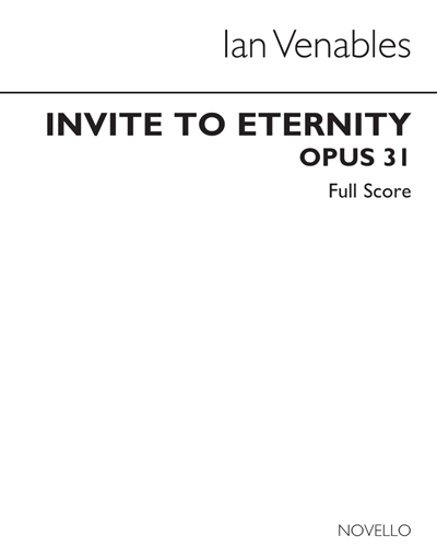 Invite, to Eternity, op. 31 — Ian Venables